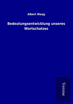 Bedeutungsentwicklung unseres Wortschatzes