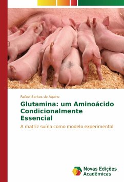 Glutamina: um Aminoácido Condicionalmente Essencial - Santos de Aquino, Rafael