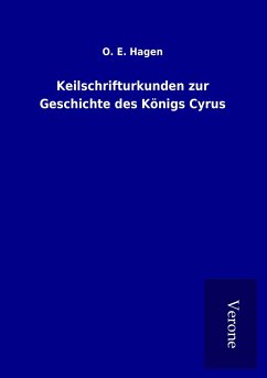 Keilschrifturkunden zur Geschichte des Königs Cyrus
