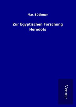 Zur Egyptischen Forschung Herodots - Büdinger, Max