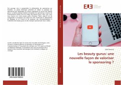 Les beauty gurus: une nouvelle façon de valoriser le sponsoring ? - Dumont, Julie