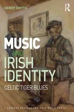 Music and Irish Identity (eBook, ePUB) - Smyth, Gerry