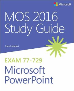 MOS 2016 Study Guide for Microsoft PowerPoint (eBook, ePUB) - Lambert, Joan