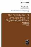 Contribution of Love, and Hate, to Organizational Ethics (eBook, ePUB)
