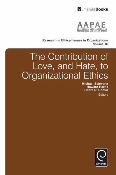 Contribution of Love, and Hate, to Organizational Ethics (eBook, ePUB)