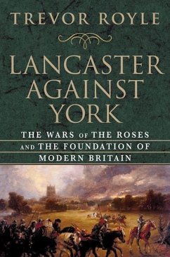 Lancaster Against York (eBook, ePUB) - Royle, Trevor