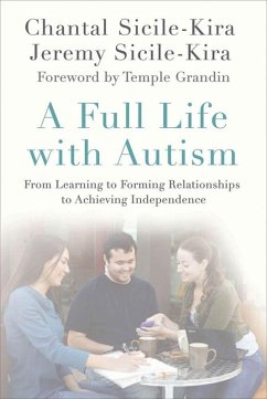 A Full Life with Autism (eBook, ePUB) - Sicile-Kira, Chantal; Sicile-Kira, Jeremy