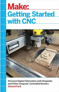Getting Started with CNC (eBook, ePUB) - Ford, Edward