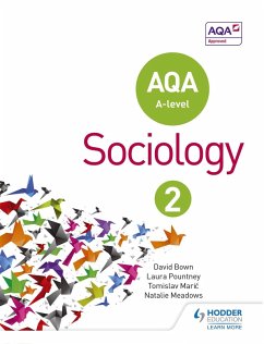 AQA Sociology for A-level Book 2 (eBook, ePUB) - Bown, David; Pountney, Laura; Maric, Tomislav; Meadows, Natalie