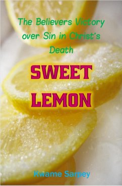 Cover Sweet Lemon, the believer's victory over sin in Christ's death (eBook, ePUB)