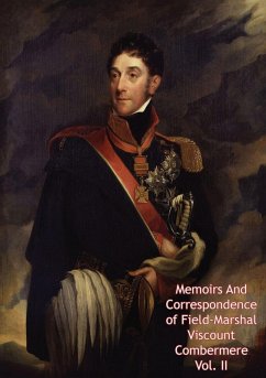 Memoirs And Correspondence of Field-Marshal Viscount Combermere Vol. II (eBook, ePUB) - Cotton, Field Marshal Stapleton