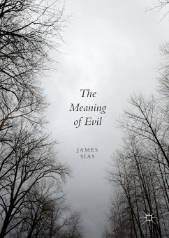 The Meaning of Evil (eBook, PDF) - Sias, James