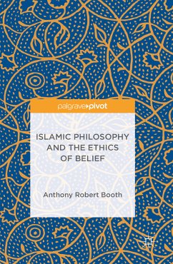 Islamic Philosophy and the Ethics of Belief (eBook, PDF) - Booth, Anthony Robert