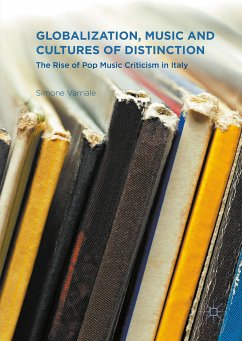 Globalization, Music and Cultures of Distinction (eBook, PDF) - Varriale, Simone
