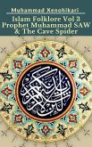 Islam Folklore Vol 3 Prophet Muhammad SAW & The Cave Spider (eBook, ePUB)