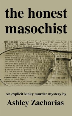 The Honest Masochist (eBook, ePUB) - Zacharias, Ashley