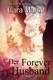 Her Forever Husband (eBook, ePUB) Her Forever Husband (eBook, ePUB)