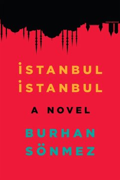 Istanbul, Istanbul (eBook, ePUB) - Sonmez, Burhan