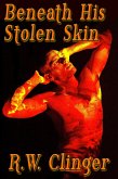 Beneath His Stolen Skin (eBook, ePUB)