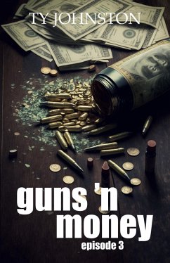 Cover Guns 'n Money: Episode 3 (eBook, ePUB)