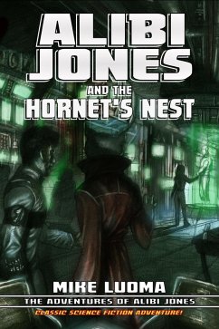 Cover Alibi Jones and the Hornet's Nest (The Adventures of Alibi Jones, #4) (eBook, ePUB)