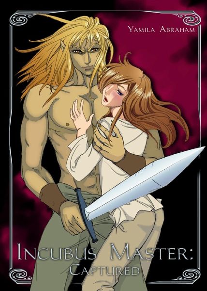 Incubus Master: Captured (Complete) (eBook, ePUB)