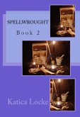 Spellwrought (Magebound, #2) (eBook, ePUB) Spellwrought (Magebound, #2) (eBook, ePUB)