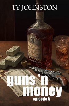 Cover Guns 'n Money: Episode 5 (eBook, ePUB)
