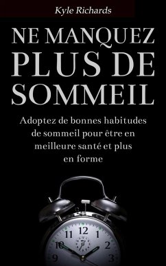 Ne manquez plus de sommeil (eBook, ePUB) - Richards, Kyle