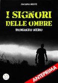 I signori delle ombre - Anteprima (eBook, ePUB)