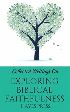 Cover Collected Writings On ... Exploring Biblical Faithfulness (eBook, ePUB)