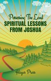 Possessing the Land: Spiritual Lessons from Joshua (eBook, ePUB)
