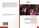 Etudes de système de chauffage d'une maison individuelle