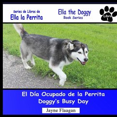 El Día Ocupado de la Perrita (Doggy's Busy Day) - Flaagan, Jayne
