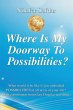 Where Is My Doorway To Possibilities - Bild 1