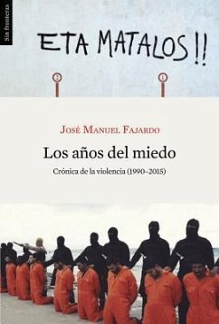 Los Años del Miedo - Fajardo, Jose Manuel