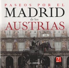 Paseos por el Madrid de los Austrias - Fernández Fernández, Luis