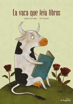 La vaca que leía libros - Carvalho, Adélia