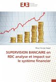 SUPERVISION BANCAIRE en RDC analyse et impact sur le système financier