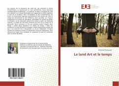 Le land Art et le temps - Perrousset, Hortense