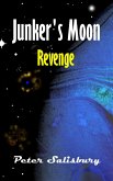 Junker's Moon: Revenge (eBook, ePUB) Junker's Moon: Revenge (eBook, ePUB)