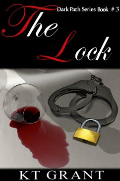 The Lock (Dark Path Series #3) (eBook, ePUB) - Grant, Kt