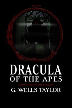 Cover Dracula of the Apes - Book Three: The Curse (eBook, ePUB)