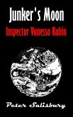 Junker's Moon: Inspector Vanessa Robin (eBook, ePUB) Junker's Moon: Inspector Vanessa Robin (eBook, ePUB)
