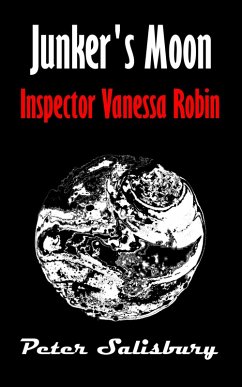 Junker's Moon: Inspector Vanessa Robin (eBook, ePUB) - Salisbury, Peter