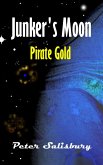 Junker's Moon: Pirate Gold (eBook, ePUB)