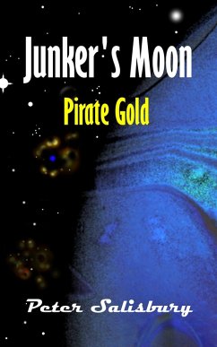 Junker's Moon: Pirate Gold (eBook, ePUB) - Salisbury, Peter