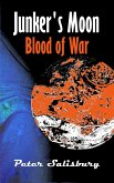 Junker's Moon: Blood of War (eBook, ePUB) Junker's Moon: Blood of War (eBook, ePUB)