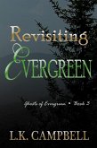 Revisiting Evergreen (Ghosts of Evergreen, #3) (eBook, ePUB)