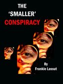 The Smaller Conspiracy (Fun and Fantasy, #23) (eBook, ePUB) The Smaller Conspiracy (Fun and Fantasy, #23) (eBook, ePUB)